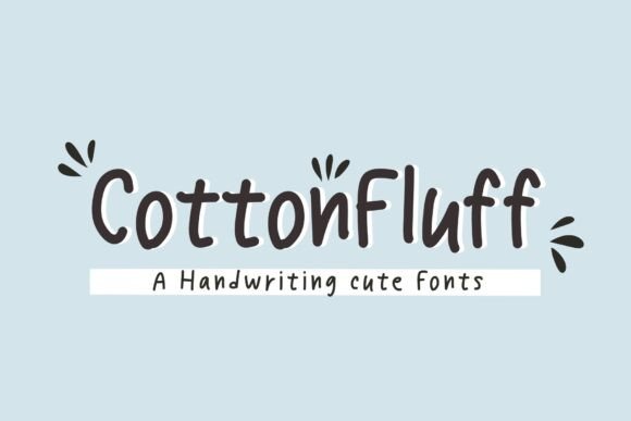 Cottonfluff: A Handwritten Font for Creative Makers