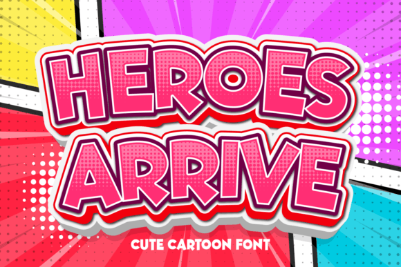 Heroes Arrive Font Review for Campaign Design