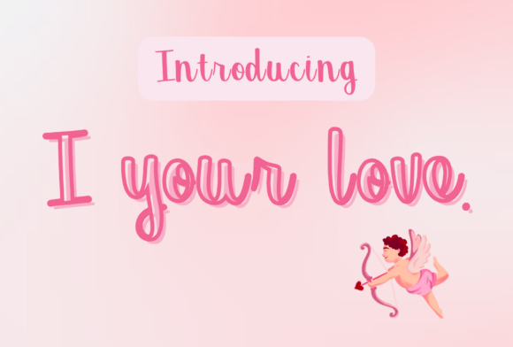 I Your Love Script Font Review