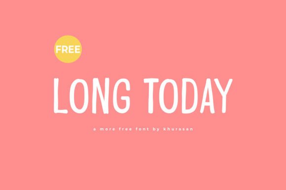 Long Today: A Modern Display Font for Creative Projects