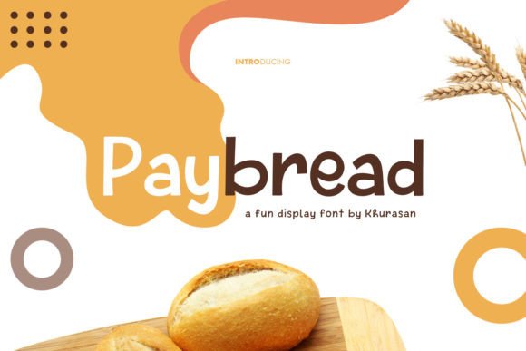 Paybread: A Modern Display Font for Creative Branding