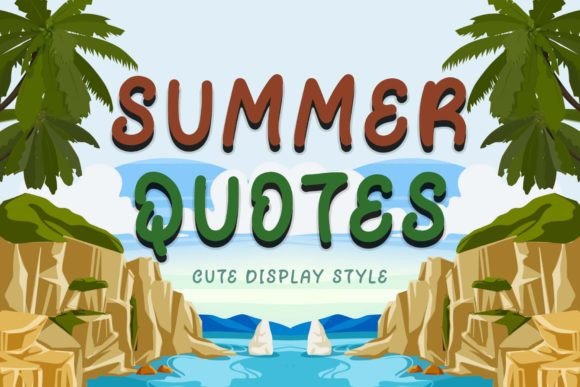 Summer Quotes: A Playful Display Font for Campaign Creatives